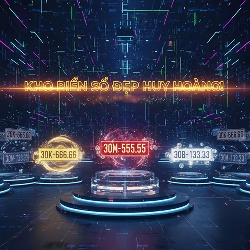 vì sao nên chọn biển số đẹp huy hoàng