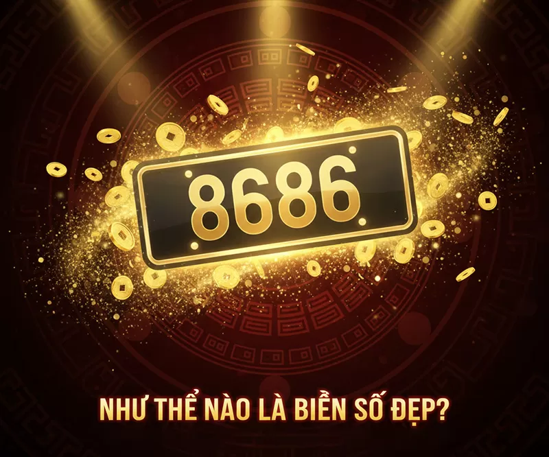 như thế nào là biển số đẹp