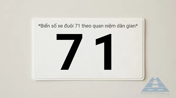 &yacute; nghĩa biển số xe đu&ocirc;i 71 theo g&oacute;c nh&igrave;n d&acirc;n gian