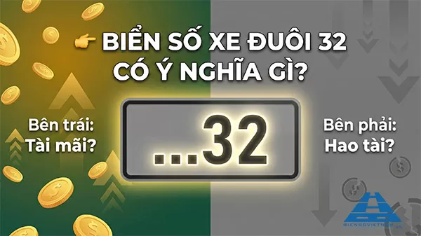 Biển số xe đuôi 32 có ý nghĩa gì? Tài lộc hay hao tài?